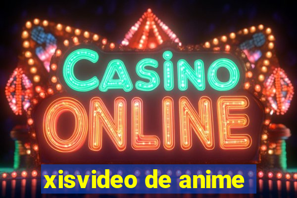 xisvideo de anime